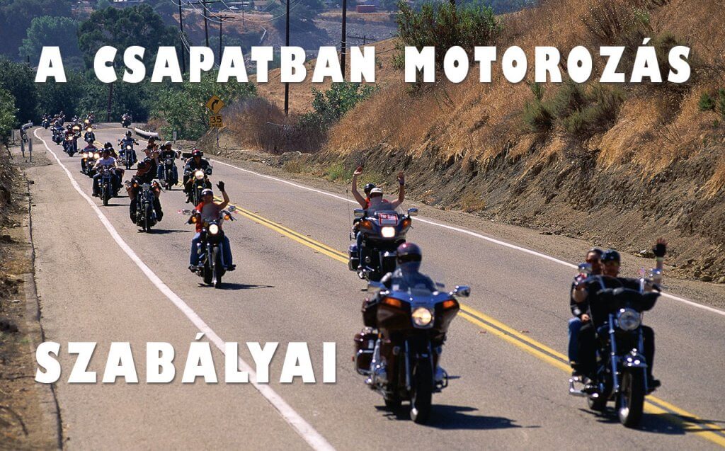 A csapatban motorozás szabályai