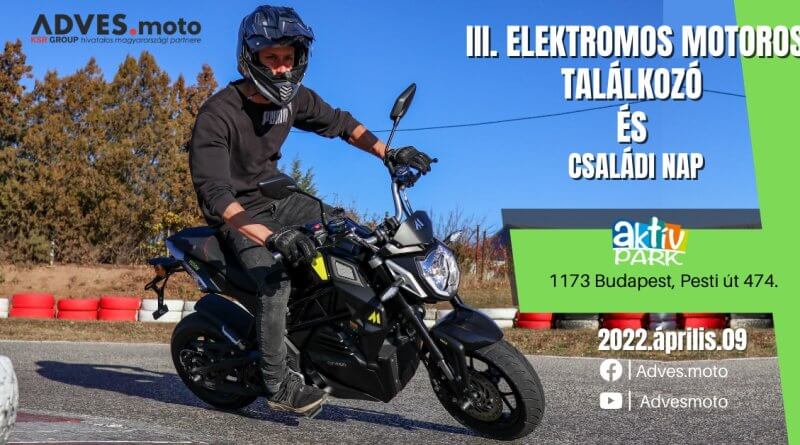 III Elektromos motoros találkozó és családi nap 2022. április 9.