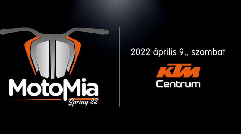 MotoMia 2022 Tavasz