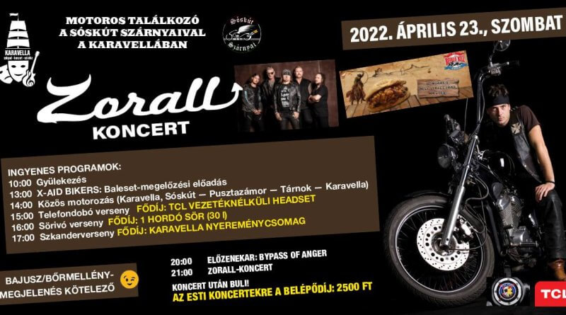 Motoros találkozó Sóskút Szárnyaival a Karavellában + Zorall koncert