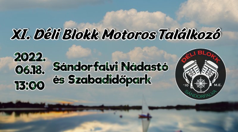 XI. Déli Blokk Motoros Találkozó 2022