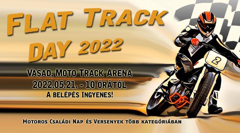 Flat Track Day Motoros Családi Nap Vasad 2022 május 21