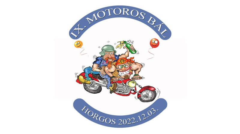 IX. Motoros Bál Horgos 2022 december 3