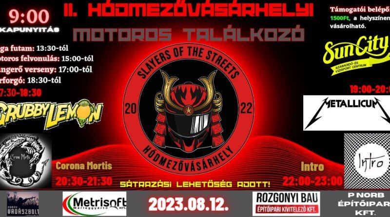 AUG. 12., 9:00 – AUG. 13., 10:00 II. Hódmezővásárhelyi Motoros Találkozó Sun City Szabadidőközpont