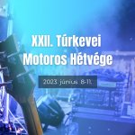 XXII. Túrkevei Motoros Hétvége