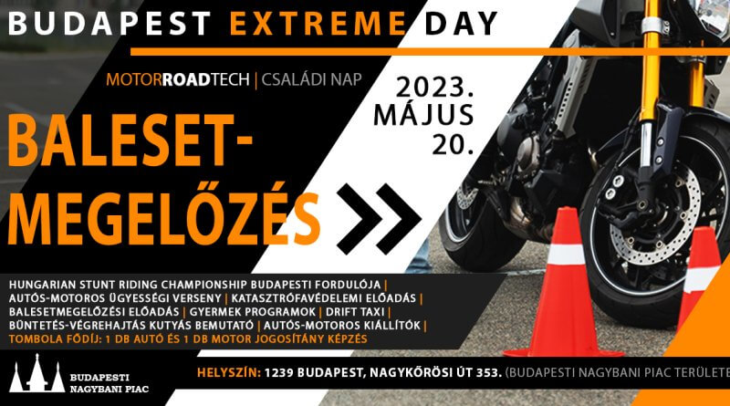 Budapest Extreme Day - Motor Road Tech Családi Nap