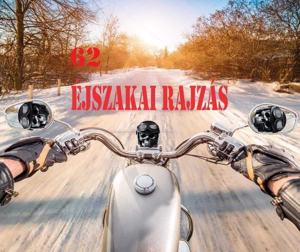 Éjszakai Rajzás 62