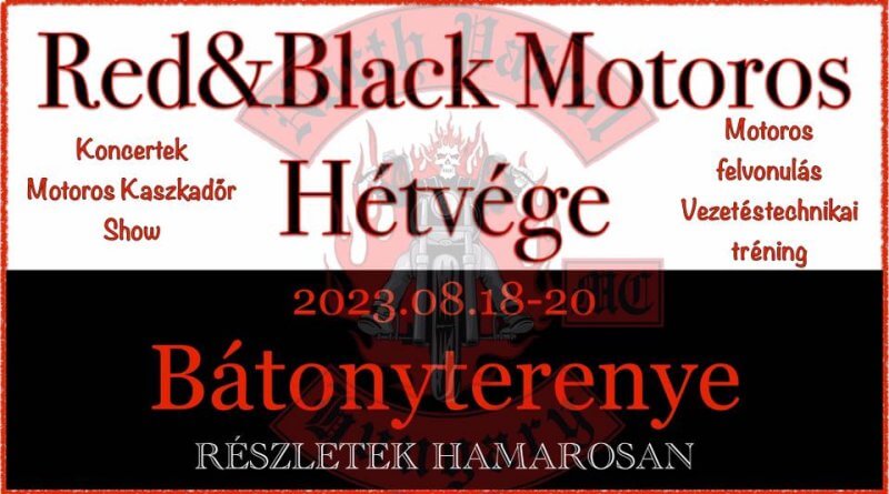 RED&BLACK MOTOROS HÉTVÉGE 2023 augusztus 18-20 Bátonyterenye