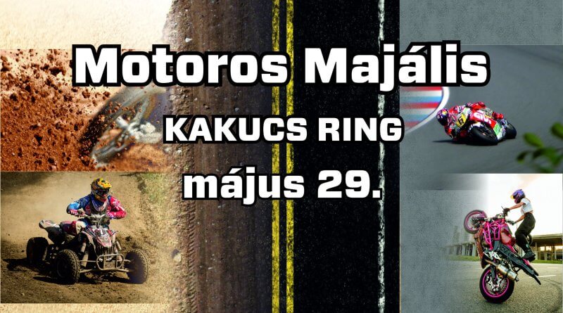 2023. MÁJUS 29., HÉTFŐ, 9:00–18:00 Magyar Motorsport Ünnepe Kakucs Ring