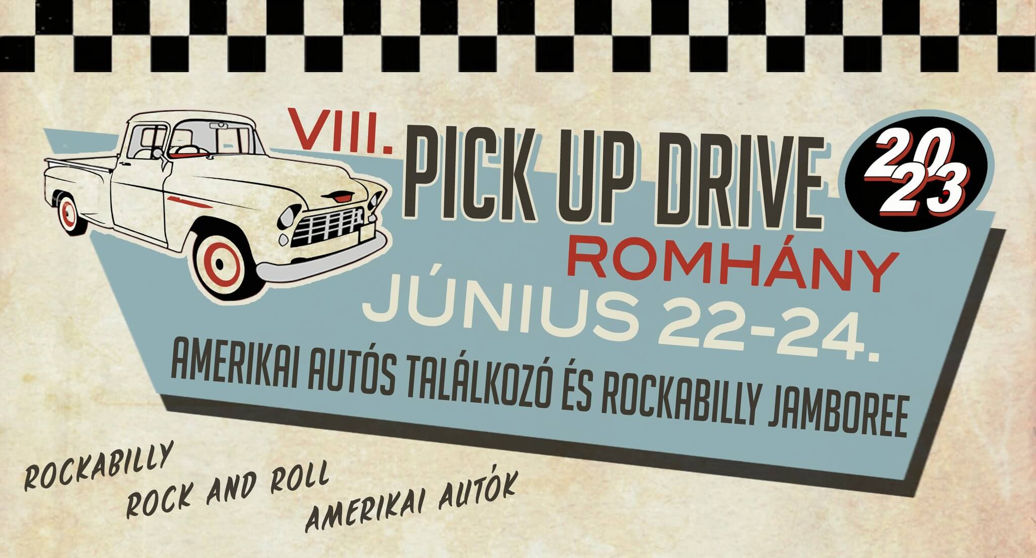 VIII. Pick Up Drive Amerikai Autós és Rockabilly Fesztivál