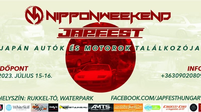 JÚL. 15., 9:00 – JÚL. 16., 15:00 JapFest Hungary - Nippon Weekend - Japán Autók és Motorok Hétvégéje 2023 Rukkel-tó