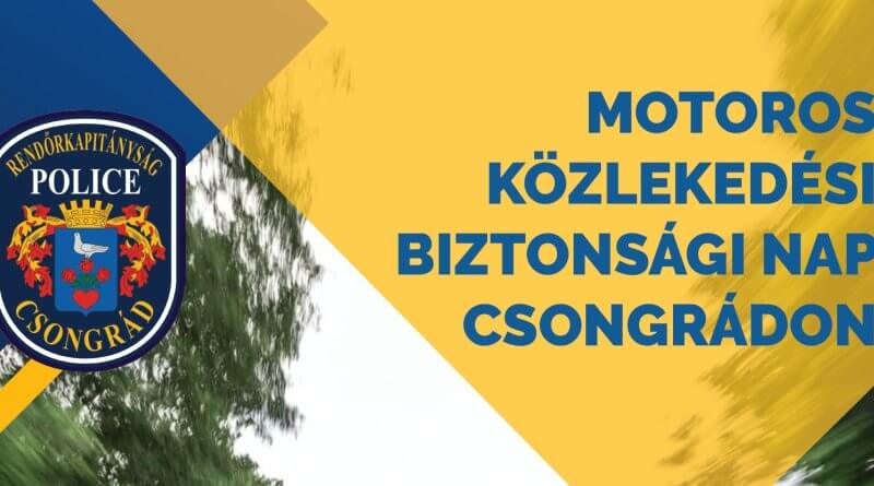 Motoros Közlekedésbiztonsági Nap Csongrád 2023 szeptember 9.