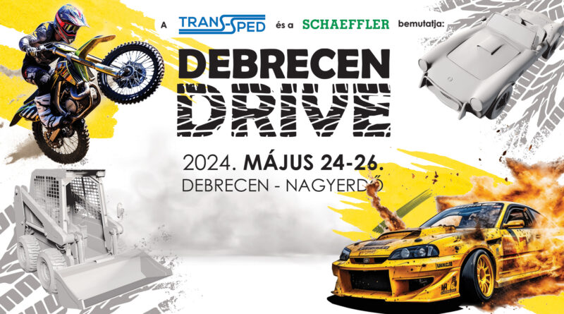 Debrecen Drive 2024 május 24-26