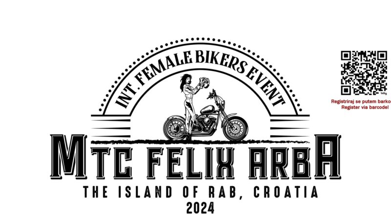 MTC FELIX ARBA 2024  International Female Bikers Event május 31-junius 2.