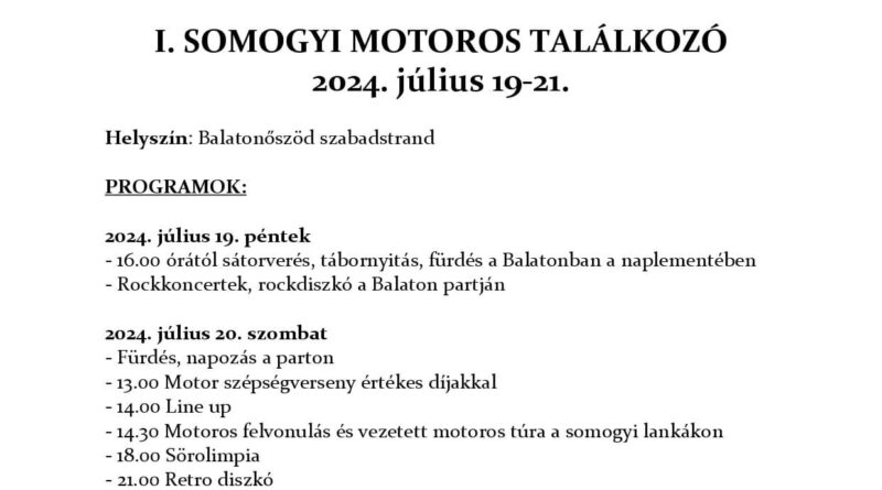I. Somogyi motoros találkozó 2024 július 19-21.