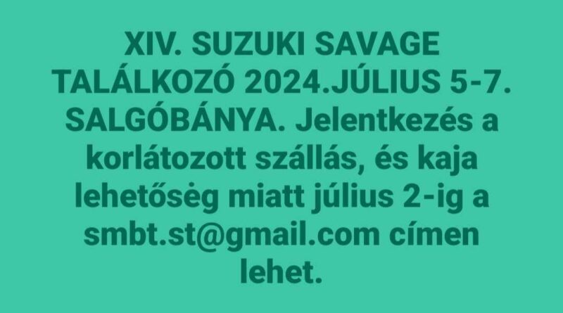 XIV. Suzuki Savage találkozó 2024 július 5-7.