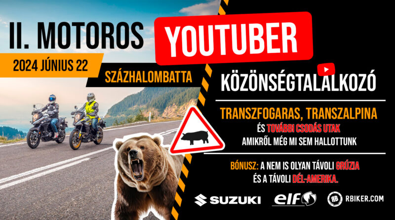 II. Motoros YouTuber Találkozó 2024 június 22.