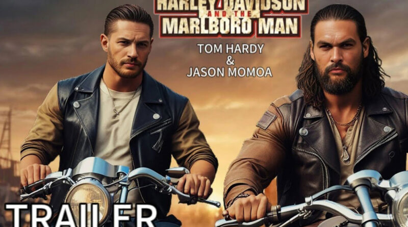 Harle-yDavidson and the Marlboro Man 2025 Tom Hardy és Jason Momoa főszereplésével