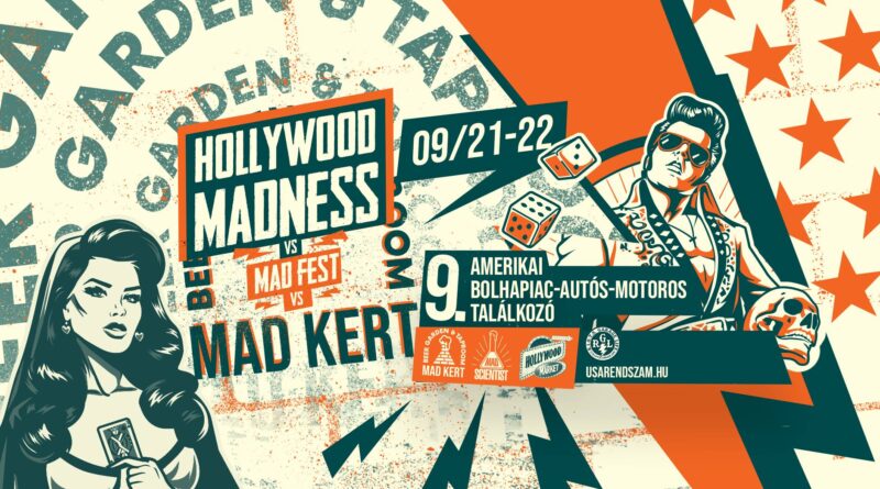 HOLLYWOOD MADNESS 🔥 MAD FEST 2024 szeptember 21-22