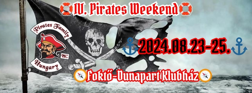 IV. Pirates Weekend Foktő-Dunapart