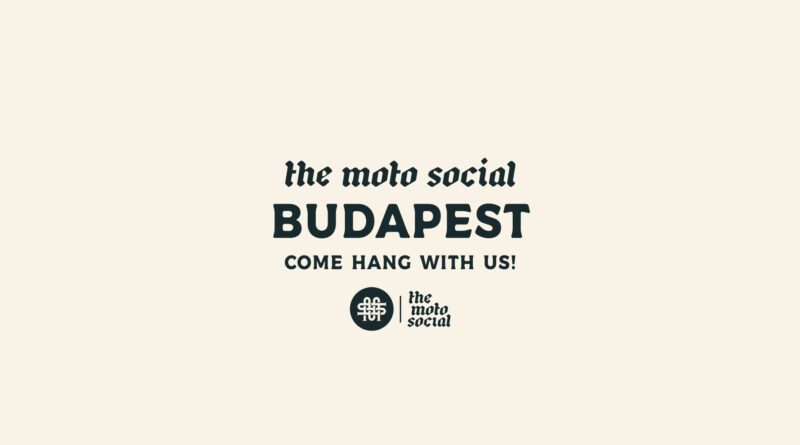 The Moto Social BUDAPEST