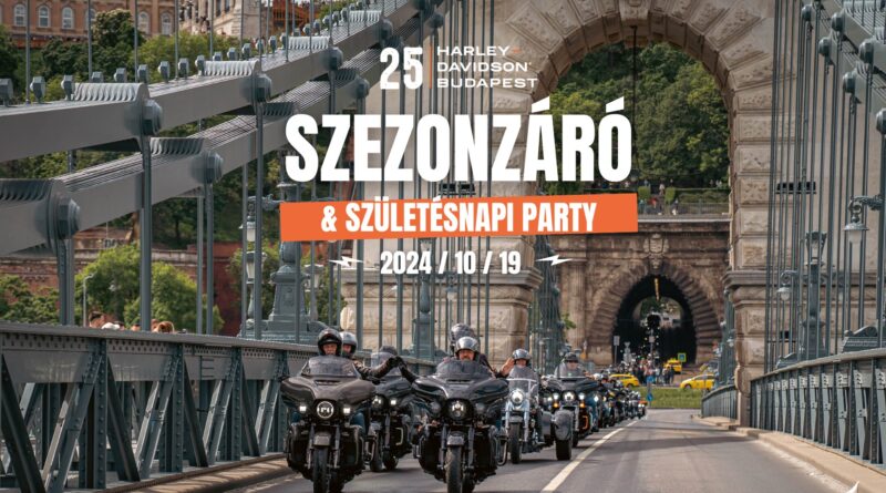 Harley-Davidson Budapest szezonzáró & 25. születésnapi party