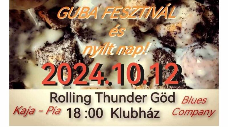 Guba fesztivál és Rolling Thunder Göd Nyílt nap 2024 október 12.