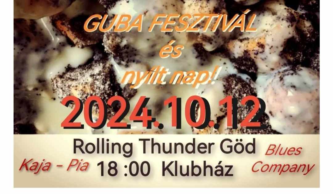 Guba fesztivál és Rolling Thunder Göd Nyílt nap