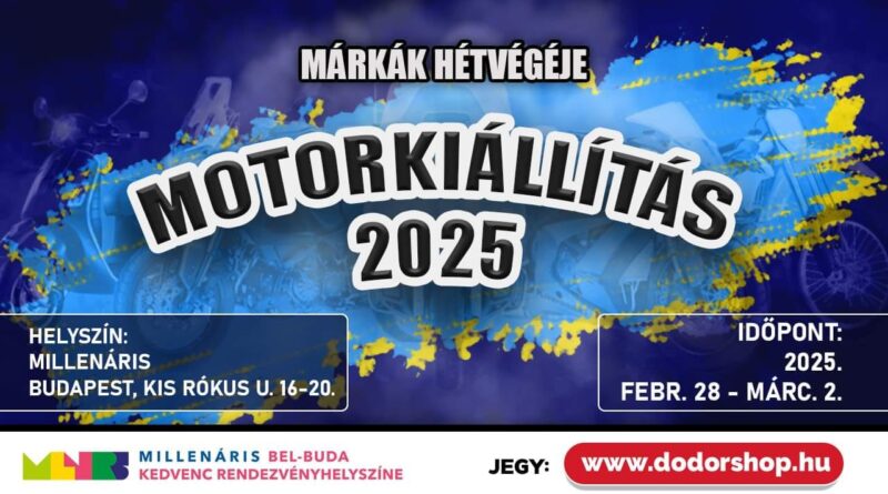 Márkák Hétvégéje Motorkiállítás 2025 február 28-március 2.