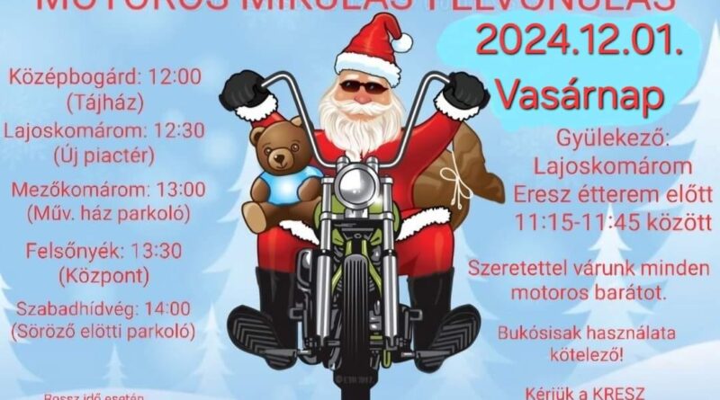 Motoros Mikulás Felvonulás 2024 december 1 Lajoskomárom