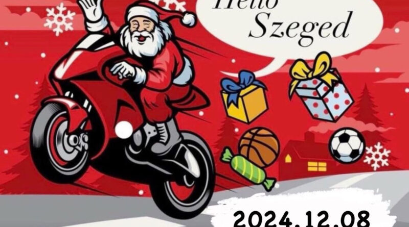 Szegedi Motoros Mikulás Felvonulás 2024 december 8.