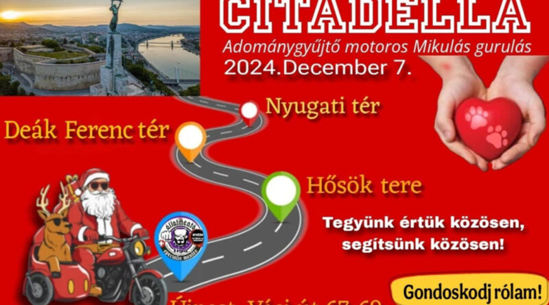 Citadellás Jótékonysági Motoros Mikulás felvonulás 2024 december 7.