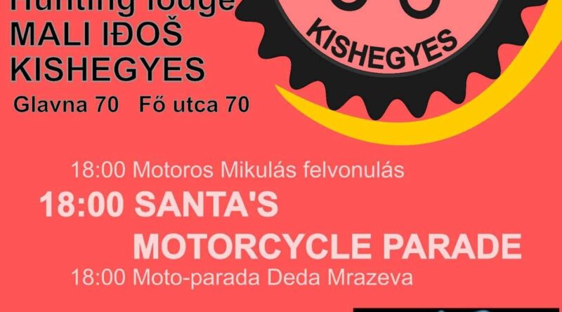 Szezonzáró buli és motoros mikulás felvonulás 2024 december 7. Kishegyes