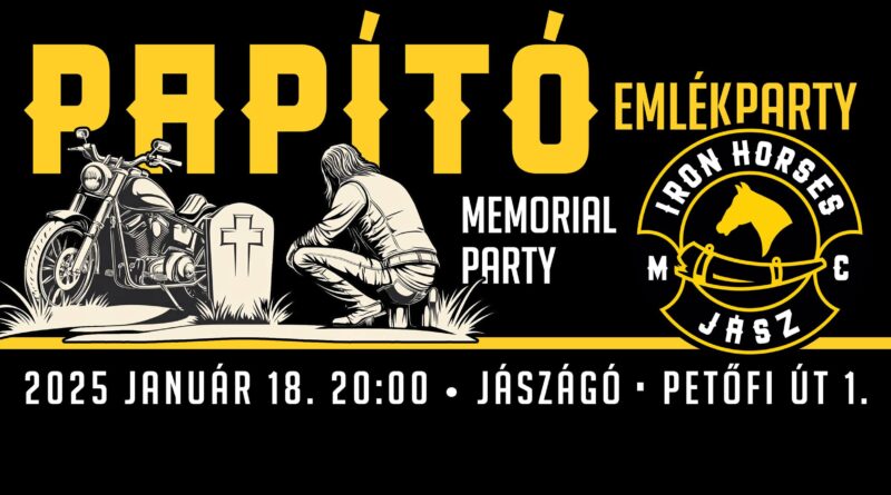 PAPÍTÓ emlékparty / PAPITO Memorial Party 2025 január 18.