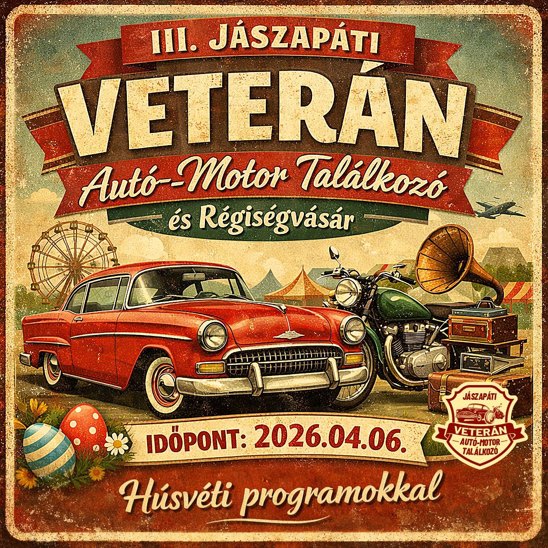 III. Jászapáti Veterán Autó-Motor Találkozó