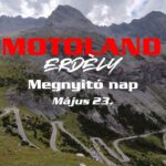 Motoland Erdély Megnyitó Nap
