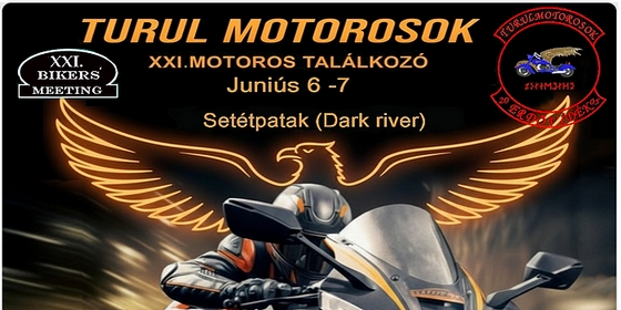Turul Motorosok XXI. Motoros találkozó