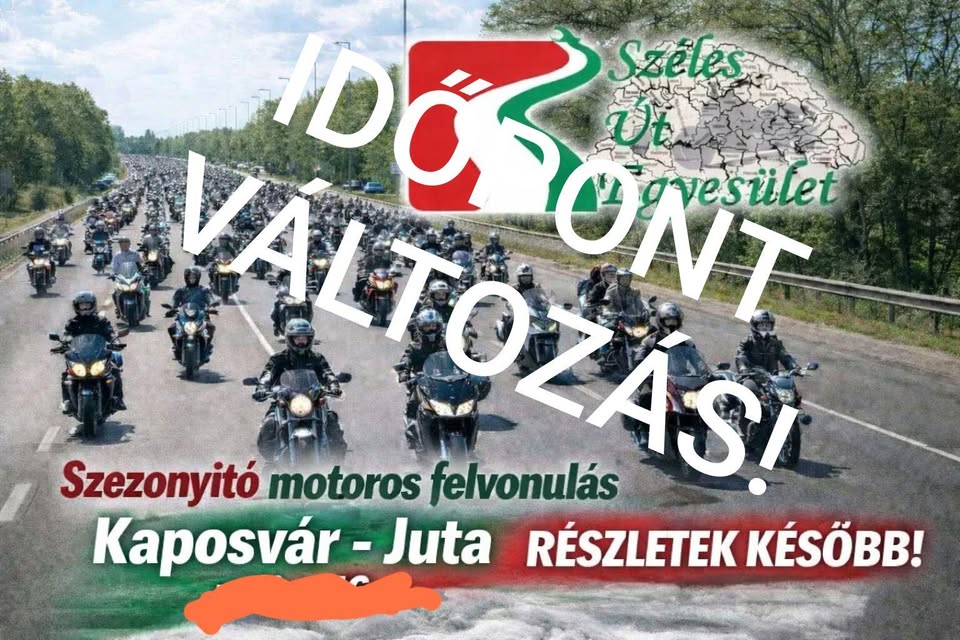 SZEZONNYITÓ MOTOROS FELVONULÁS KAPOSVÁR-JUTA